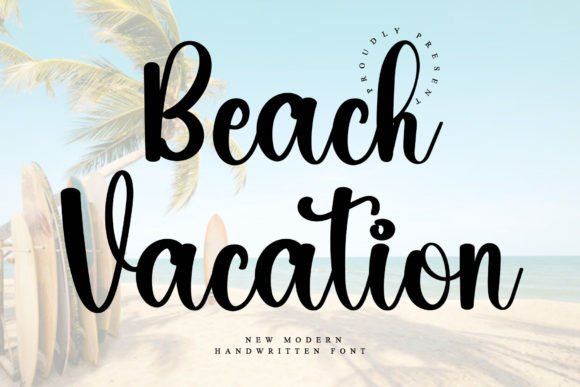 Beach Vacation Font: Elegant Script for Scroll-Stopping Campaigns