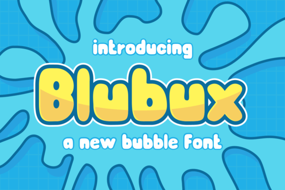 Blubux: A Friendly Display Font for Playful Campaigns