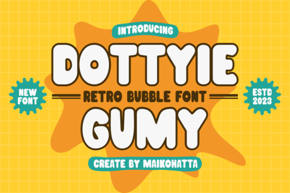 Dottyie Gumy: A Playful Yet Polished Script Font