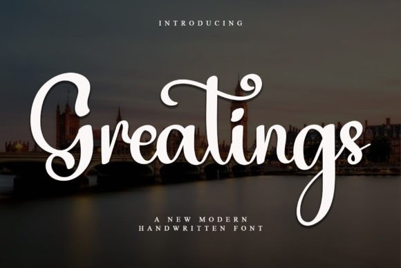 Greatings: A Handwritten Font That Makes Your Campaigns Instantly Recognizable